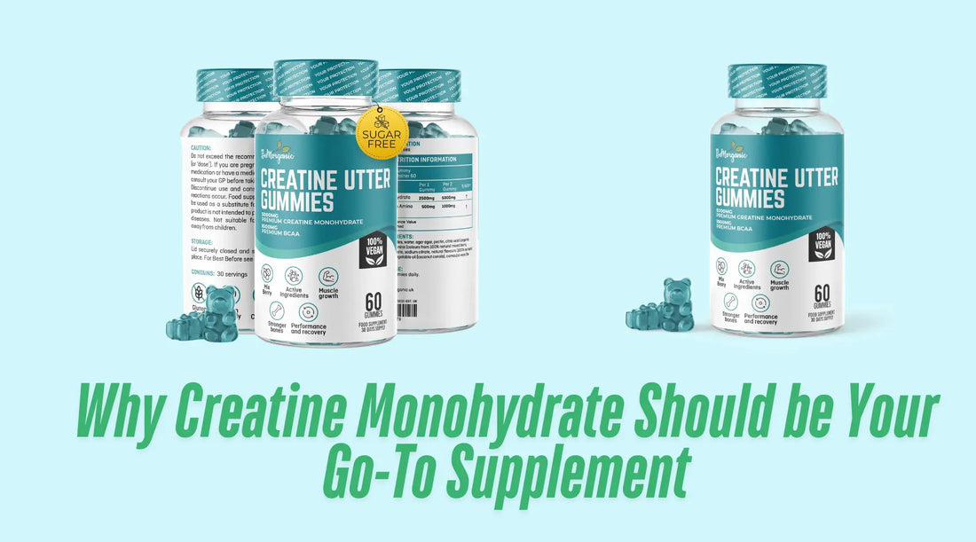 Why Creatine Monohydrate Should be Your Go-To Supplement