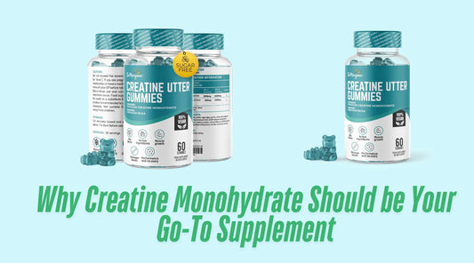 Why Creatine Monohydrate Should be Your Go-To Supplement